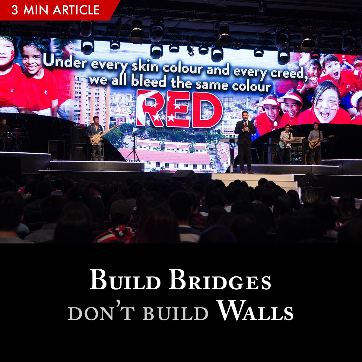 Build Bridges, Don’t Build Walls