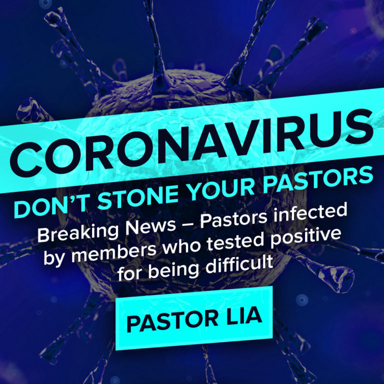 CORONAVIRUS: DON’T STONE YOUR PASTORS